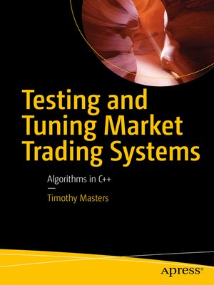 cover image of Testing and Tuning Market Trading Systems